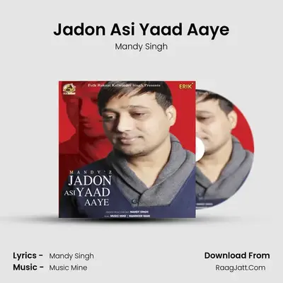 Jadon Asi Yaad Aaye MP3 Song by Mandy Singh Cover