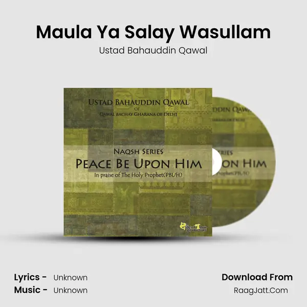 Maula Ya Salay Wasullam MP3 Song by Ustad Bahauddin Qawal Cover