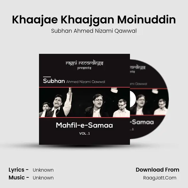 Khaajae Khaajgan Moinuddin MP3 Song by Subhan Ahmed Nizami Qawwal Cover