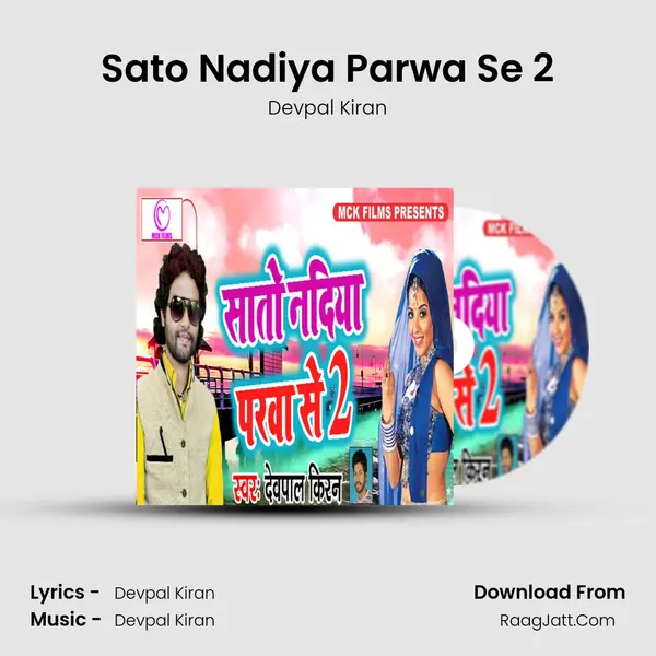 Sato Nadiya Parwa Se 2 - Devpal Kiran