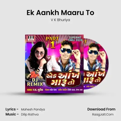 Ek Aankh Maaru To MP3 Song by V K Bhuriya Cover