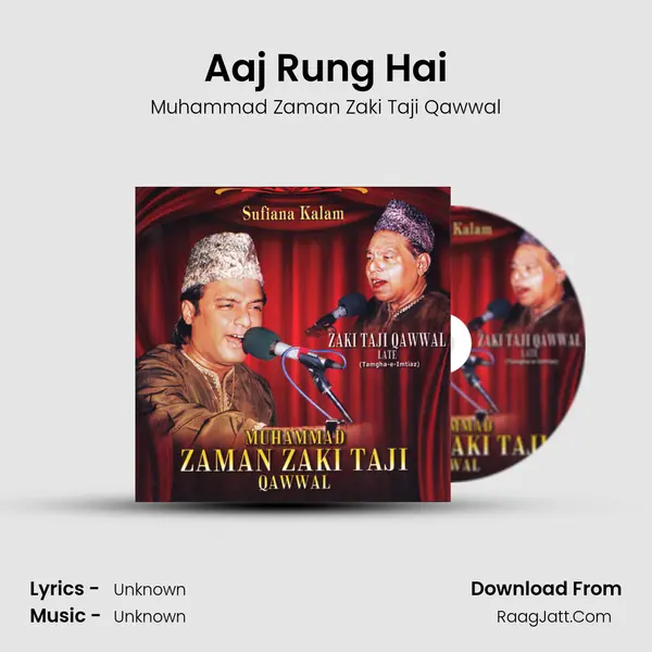 Aaj Rung Hai MP3 Song by Muhammad Zaman Zaki Taji Qawwal Cover