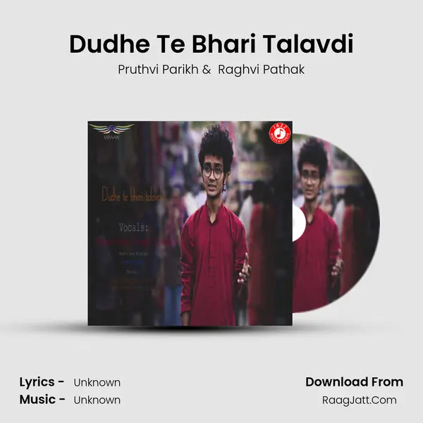 Dudhe Te Bhari Talavdi MP3 Song by Pruthvi Parikh Cover