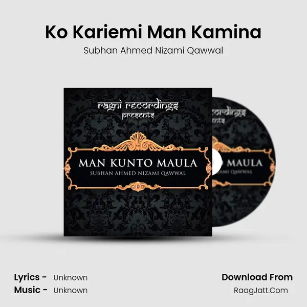 Ko Kariemi Man Kamina MP3 Song by Subhan Ahmed Nizami Qawwal Cover