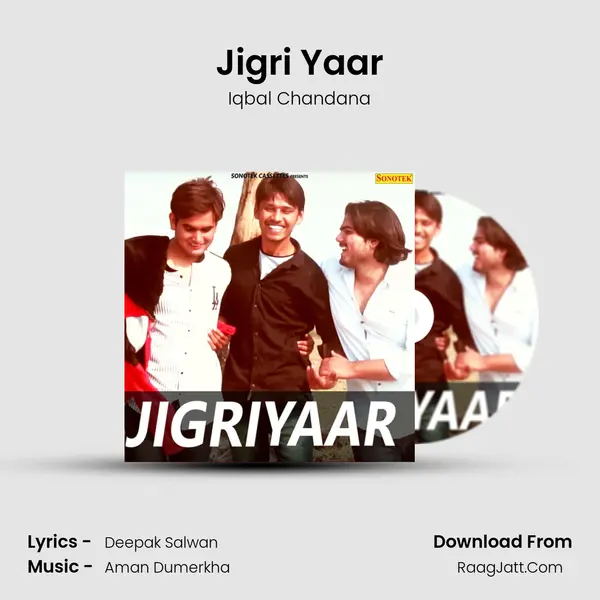 Jigri Yaar - Iqbal Chandana