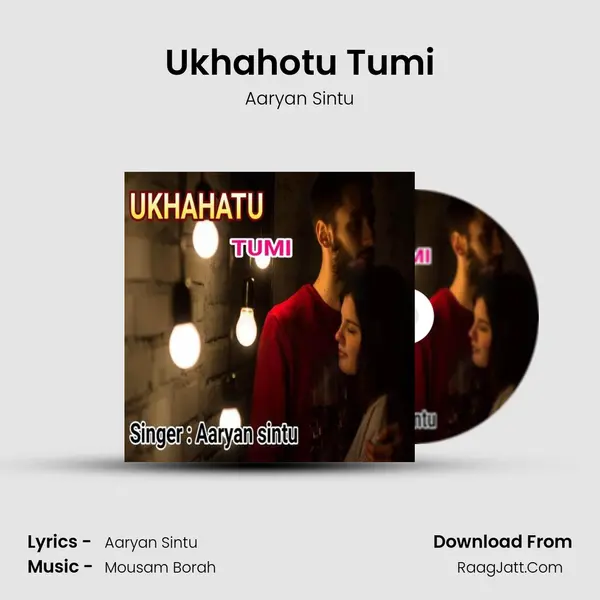 Ukhahotu Tumi - Aaryan Sintu
