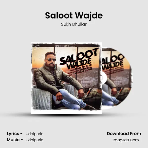 Saloot Wajde - Sukh Bhullar