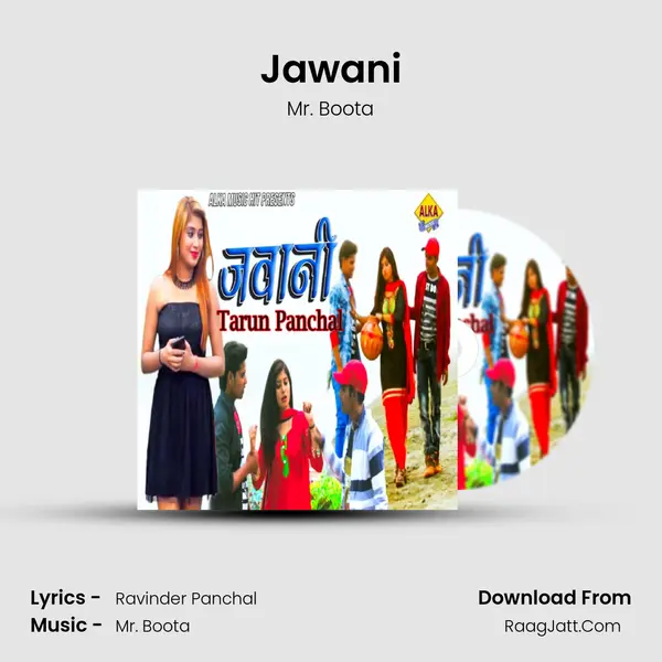 Jawani - Mr. Boota