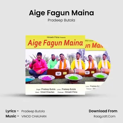 Aige Fagun Maina MP3 Song by Pradeep Butola Cover