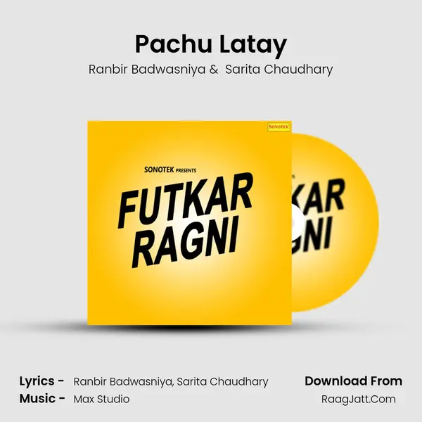 Pachu Latay MP3 Song by Ranbir Badwasniya Cover