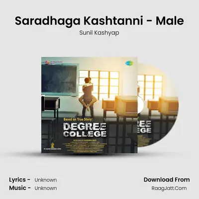 Saradhaga Kashtanni - Male MP3 Song by Sunil Kashyap Cover