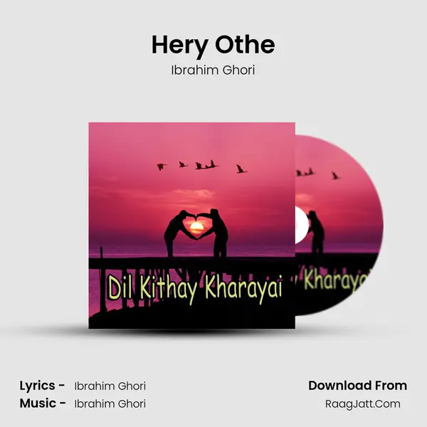 Hery Othe MP3 Song by Ibrahim Ghori Cover