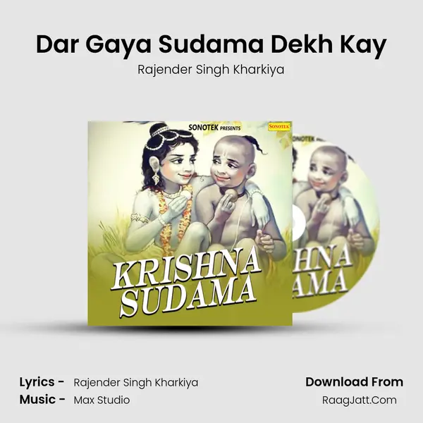 Dar Gaya Sudama Dekh Kay MP3 Song by Rajender Singh Kharkiya Cover