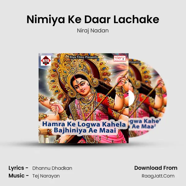 Nimiya Ke Daar Lachake MP3 Song by Niraj Nadan Cover