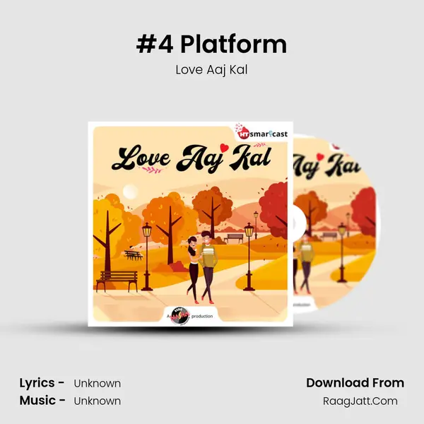#4 Platform MP3 Song by Love Aaj Kal Cover