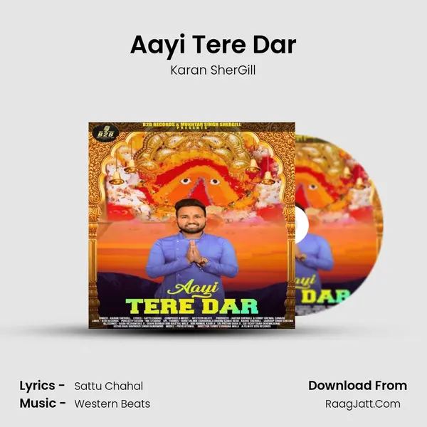 Aayi Tere Dar - Karan SherGill