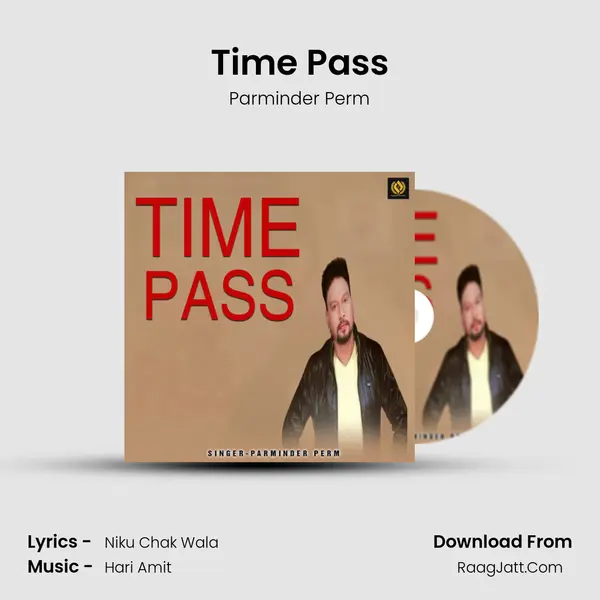 Time Pass MP3 Song by Parminder Perm Cover