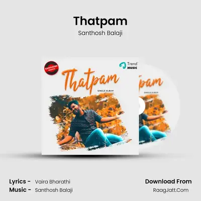 Thatpam MP3 Song by Santhosh Balaji Cover