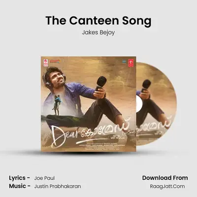 The Canteen Song MP3 Song by Jakes Bejoy Cover