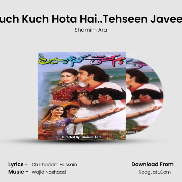 Kuch Kuch Hota Hai..Tehseen Javeed MP3 Song by Shamim Ara Cover