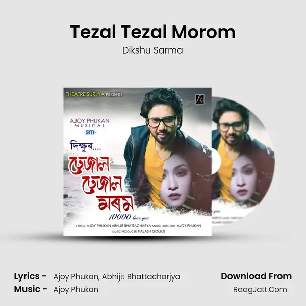 Tezal Tezal Morom MP3 Song by Dikshu Sarma Cover
