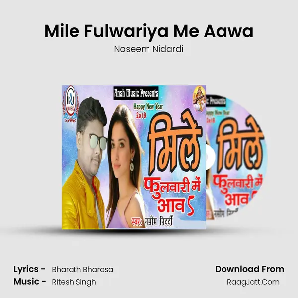 Mile Fulwari Me Aawa - Naseem Nidardi