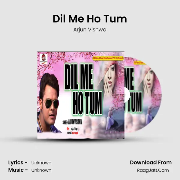 Dil Me Ho Tum - Single - Arjun Vishwa