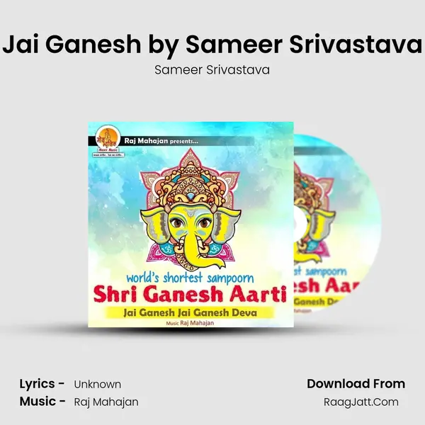 Jai Ganesh by Sameer Srivastava MP3 Song by Sameer Srivastava Cover