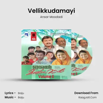 Vellikkudamayi MP3 Song by Ansar Moodadi Cover