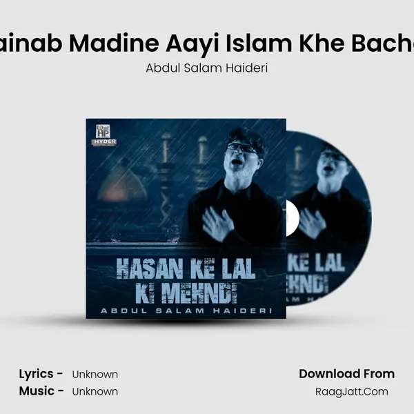 Zainab Madine Aayi Islam Khe Bachai MP3 Song by Abdul Salam Haideri Cover