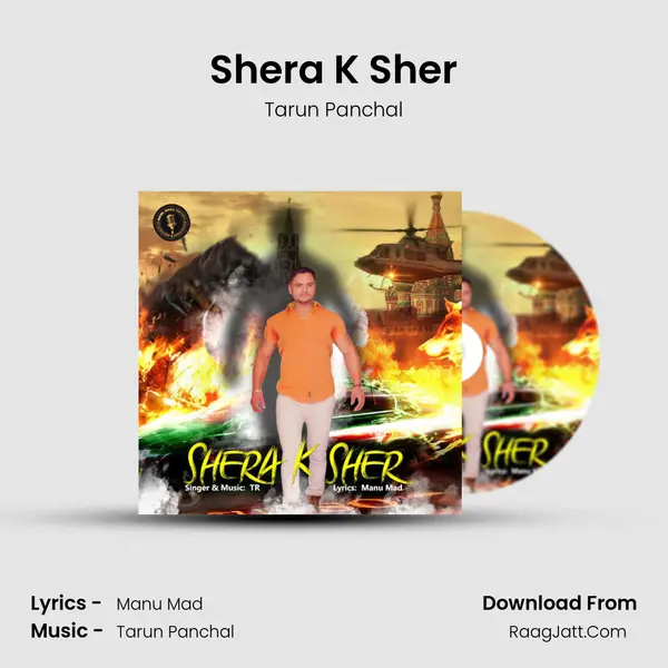 Shera K Sher - Tarun Panchal