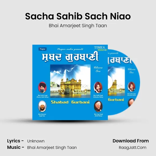 Sacha Sahib Sach Niao MP3 Song by Bhai Amarjeet Singh Taan Cover