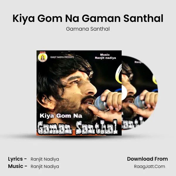 Kiya Gom Na Gaman Santhal MP3 Song by Gamana Santhal Cover