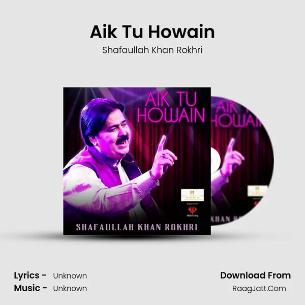 Aik Tu Howain - Single - Shafaullah Khan Rokhri