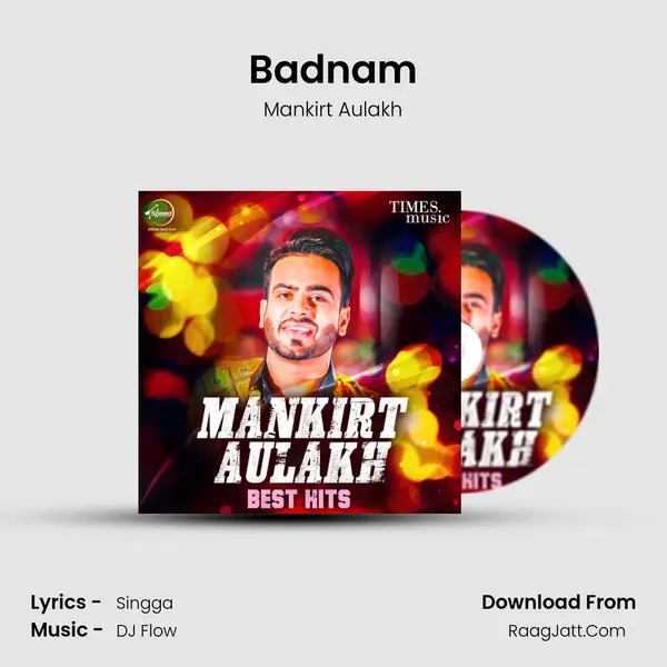 Badnam MP3 Song by Mankirt Aulakh Cover