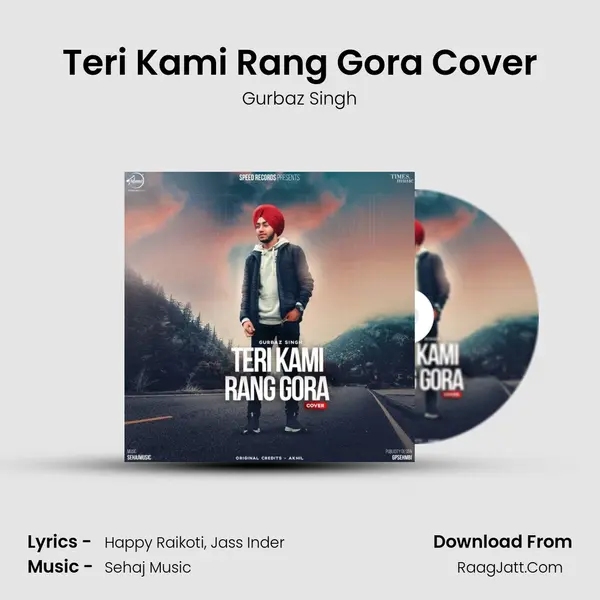 Teri Kami Rang Gora Cover mp3 song