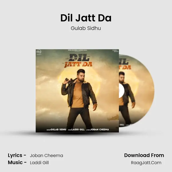 Dil Jatt Da - Gulab Sidhu