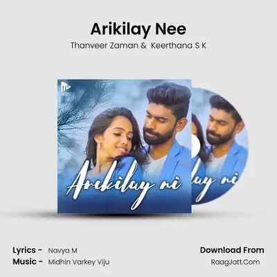 Arikilay Nee - Thanveer Zaman