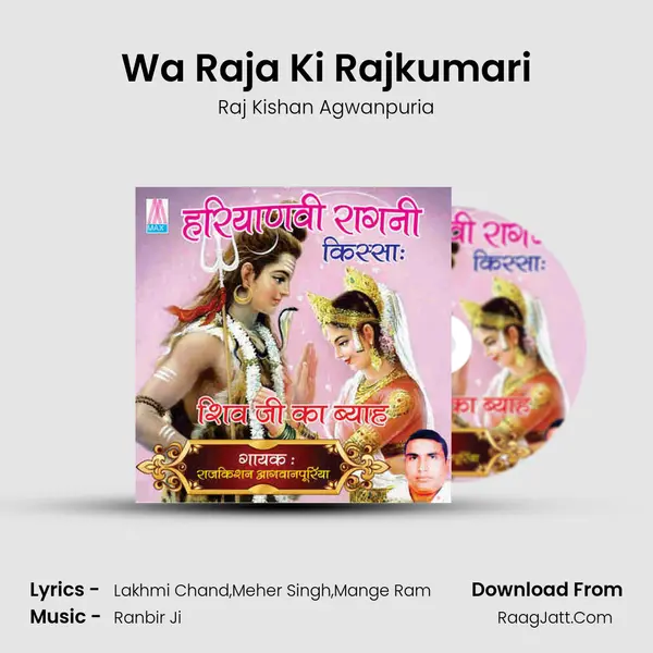 Wa Raja Ki Rajkumari MP3 Song by Raj Kishan Agwanpuria Cover