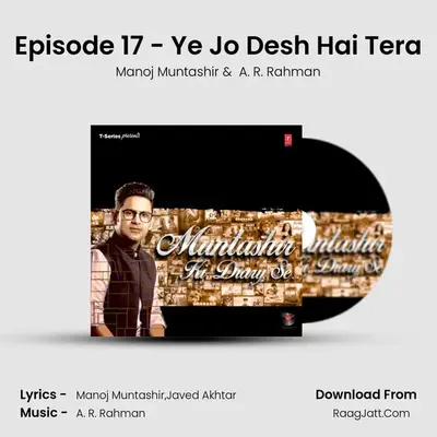 Episode 17 - Ye Jo Desh Hai Tera MP3 Song by Manoj Muntashir Cover