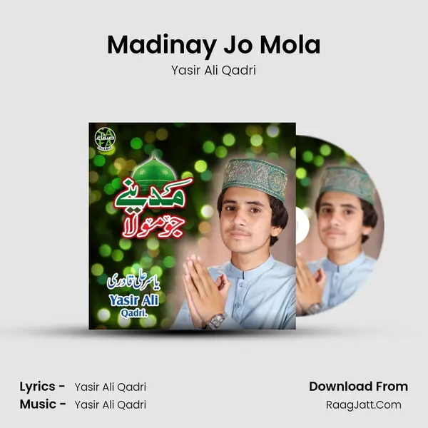 Madinay Jo Mola - Yasir Ali Qadri