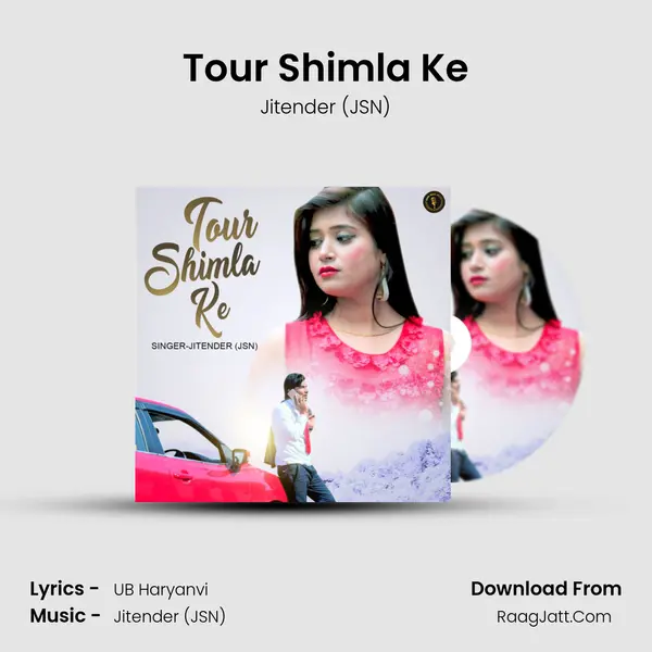 Tour Shimla Ke - Jitender (JSN)