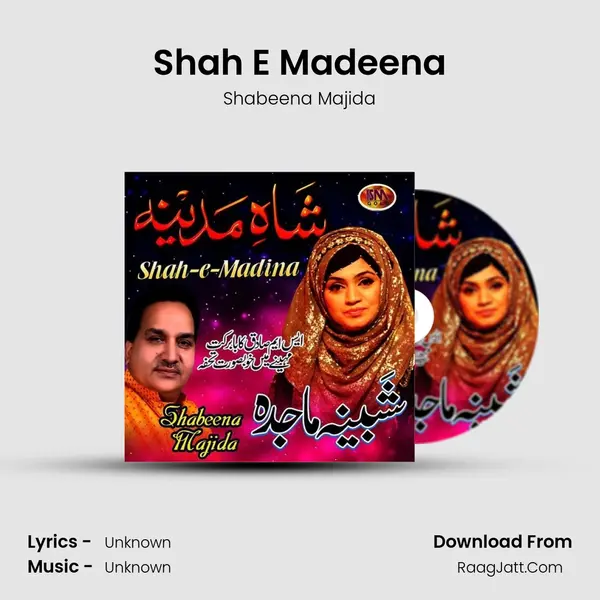 Shah E Madeena MP3 Song by Shabeena Majida Cover