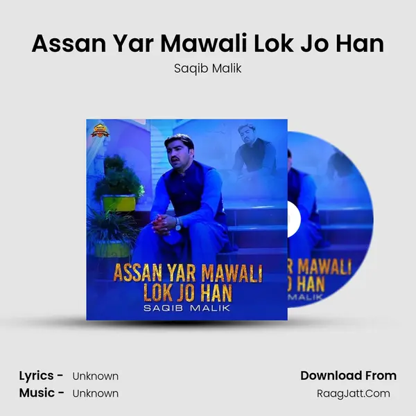 Assan Yar Mawali Lok Jo Han MP3 Song by Saqib Malik Cover