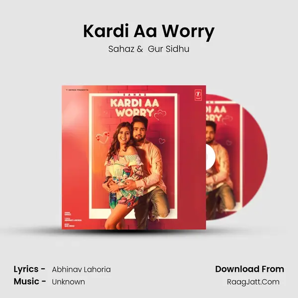 Kardi Aa Worry MP3 Song by Sahaz Cover