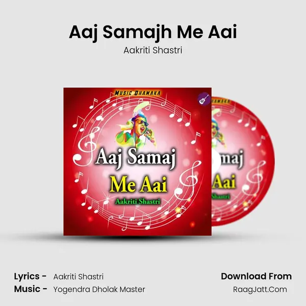 Aaj Samajh Me Aai mp3 song