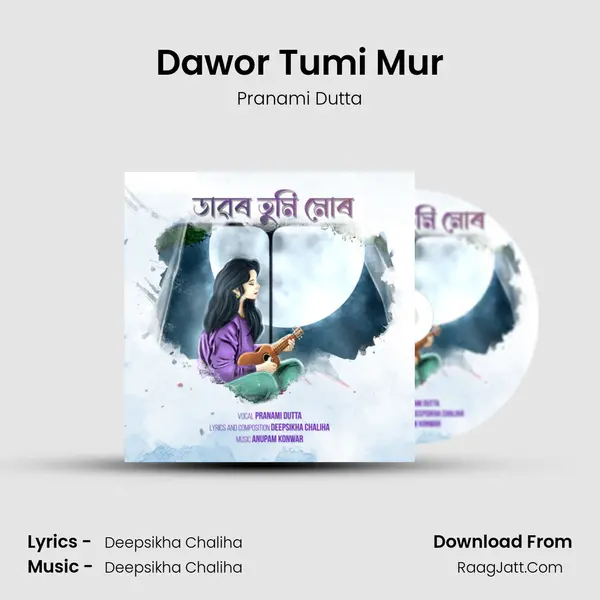 Dawor Tumi Mur MP3 Song by Pranami Dutta Cover