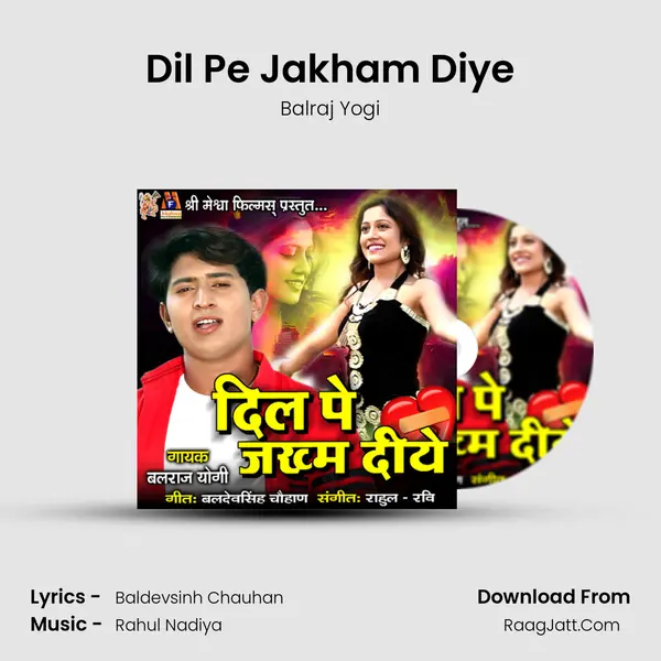 Dil Pe Jakham Diye MP3 Song by Balraj Yogi Cover