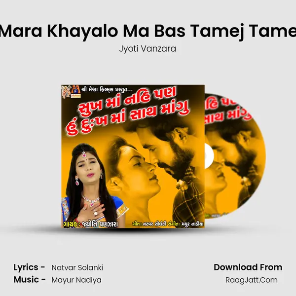Mara Khayalo Ma Bas Tamej Tame MP3 Song by Jyoti Vanzara Cover