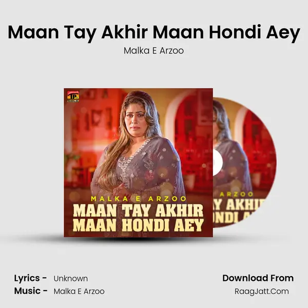 Maan Tay Akhir Maan Hondi Aey mp3 song